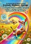 Cover of Daisy the Deer’s Brave Thank You Place, a mindfulness story and activity book for children, showing Daisy sliding on a rainbow in a vibrant meadow.